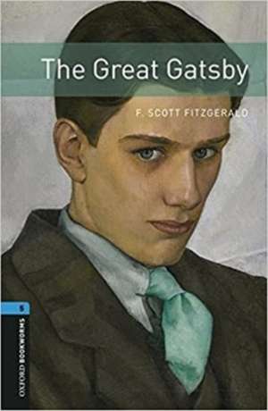 Oxford Bookworms Library: Level 5:: The Great Gatsby audio pack de F. Scott Fitzgerald