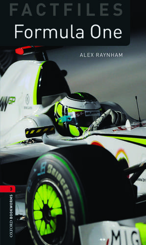 Oxford Bookworms Library Factfiles: Level 3:: Formula One Audio Pack de Alex Raynham