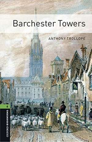 Oxford Bookworms 3e 6 Barchester Towers Mp3 Pack