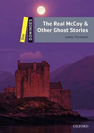 Dominoes: One: The Real McCoy & Other Ghost Stories Audio Pack de Lesley Thompson