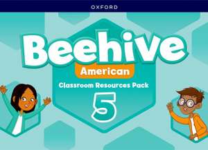 Beehive American: Level 5: Classroom Resources Pack: Learn, grow, fly. Together, we get results!