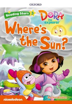 Reading Stars: Level 3: Where's the Sun? de Rachel Bladon