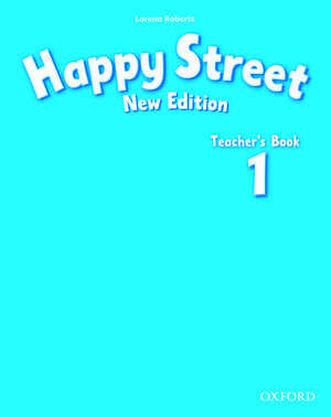 Happy Street: 1 New Edition: Teacher's Book de Lorena Roberts