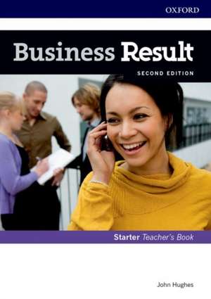 Business Result: Starter: Teacher's Book and DVD: Business English you can take to work <em>today</em> de John Hughes