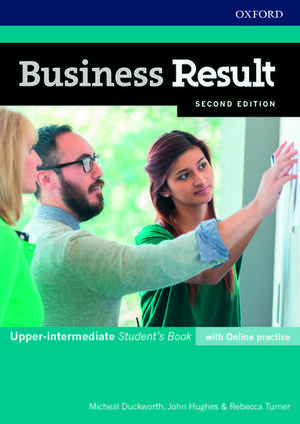 Business Result: Upper-intermediate: Student's Book with Online Practice: Business English you can take to work <em>today</em> de John Hughes