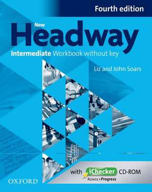 New Headway Intermediate Workbook without Key & iChecker de John Soars