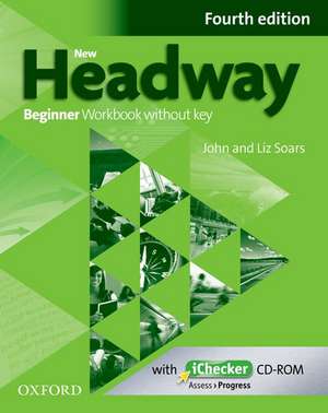 New Headway Beginner: Workbook without Key and iChecker Pack de Liz Soars