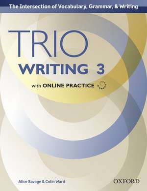 Trio Writing: Level 3: Student Book with Online Practice: Building Better Writers...From The Beginning.