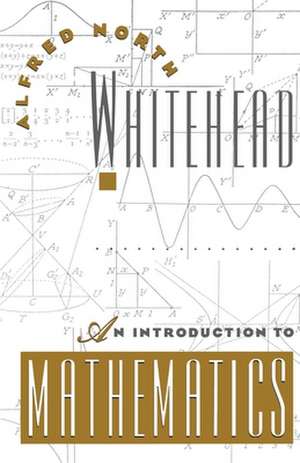 An Introduction to Mathematics de A. N. Whitehead