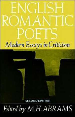 English Romantic Poets: Modern Essays in Criticism de M. H. Abrams