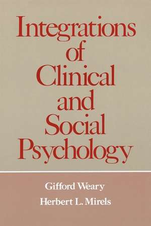 Integrations of Clinical and Social Psychology de Gifford Weary