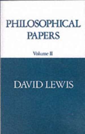 Philosophical Papers: Volume II de David Lewis