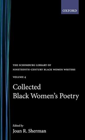 Collected Black Women's Poetry: Volume 4 de Joan R. Sherman