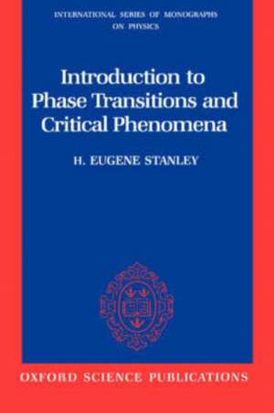 Introduction to Phase Transitions and Critical Phenomena de H. Eugene Stanley