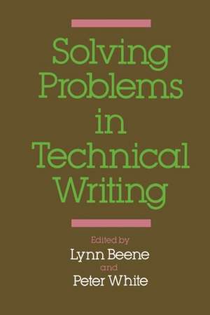 Solving Problems in Technical Writing de Lynn Beene