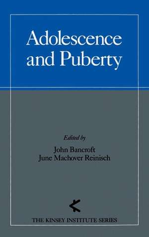 Adolescence and Puberty de John Bancroft