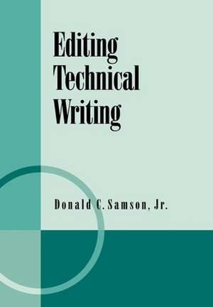 Editing Technical Writing de Donald C. Samson