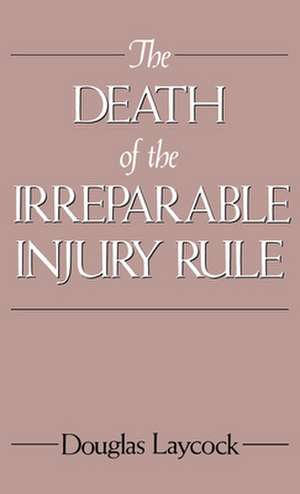 The Death of the Irreparable Injury Rule de Douglas Laycock