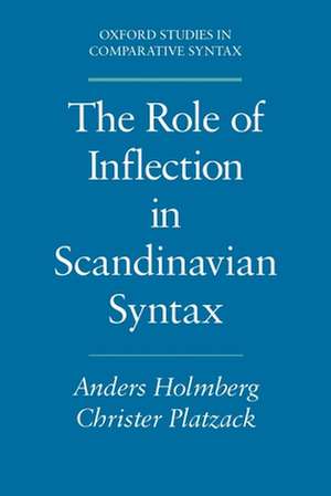 The Role of Inflection in Scandinavian Syntax de Anders Holmberg