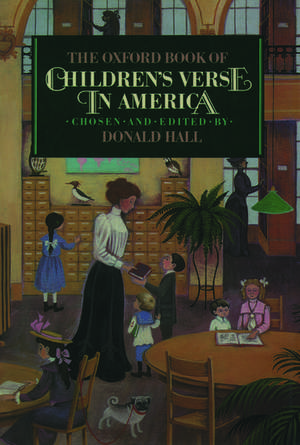 The Oxford Book of Children's Verse in America de Donald Hall