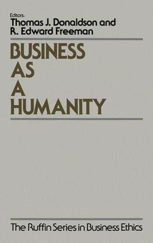 Business as a Humanity de Thomas J. Donaldson