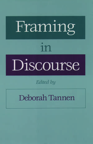 Framing in Discourse de Deborah Tannen