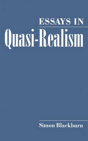 Essays in Quasi-Realism de Simon Blackburn