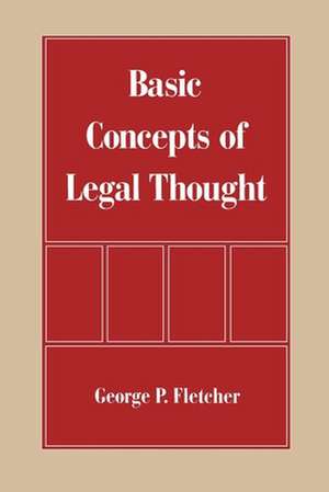 The Basic Concepts of Legal Thought de George P. Fletcher