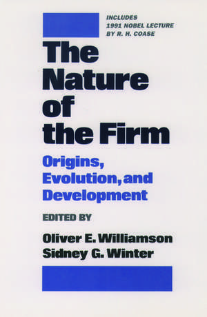 The Nature of the Firm: Origins, Evolution, and Development de Oliver E. Williamson