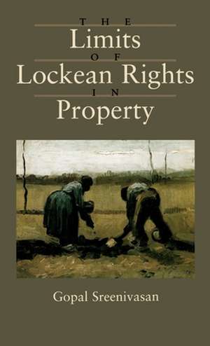 The Limits of Lockean Rights in Property de Gopal Sreenivasan