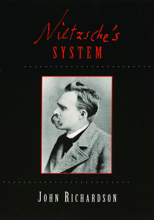 Nietzsche's System de John Richardson