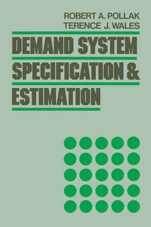 Demand System Specification and Estimation de Robert A. Pollak