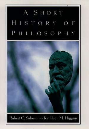 A Short History of Philosophy de Robert C. Solomon