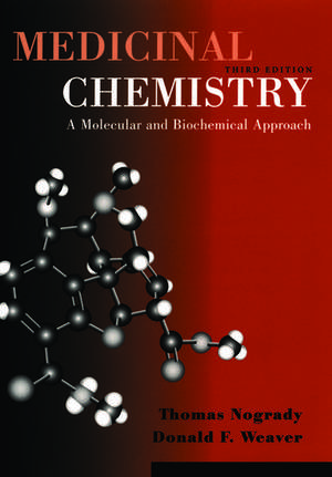 Medicinal Chemistry: A Molecular and Biochemical Approach de Thomas Nogrady