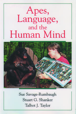 Apes, Language, and the Human Mind de Sue Savage-Rumbaugh