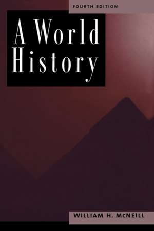 A World History, 4th Edition de William H. McNeill