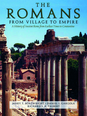 The Romans: From Village to Empire de Mary T. Boatwright