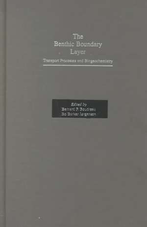 The Benthic Boundary Layer: Transport Processes and Biogeochemistry de Bernard P. Boudreau