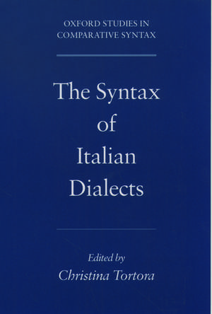 The Syntax of Italian Dialects de Christina Tortora