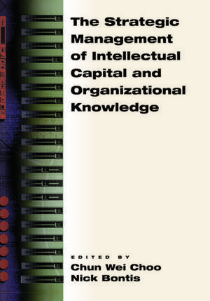 The Strategic Management of Intellectual Capital and Organizational Knowledge de Nick Bontis