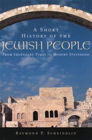 A Short History of the Jewish People de Raymond P. Scheindlin