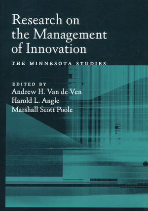 Research on the Management of Innovation: The Minnesota Studies de Andrew H. Van De Ven