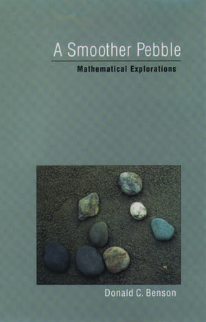 A Smoother Pebble: Mathematical Explorations de Donald C. Benson