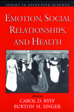 Emotion, Social Relationships, and Health de Carol D. Ryff