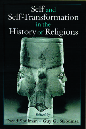 Self and Self-Transformations in the History of Religions de David Shulman