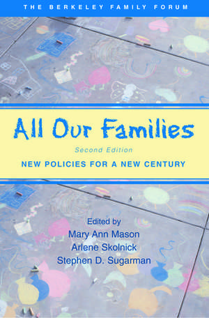 All Our Families: New Policies for a New Century de Mary Ann Mason