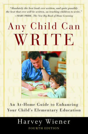 Any Child Can Write de Harvey S. Wiener