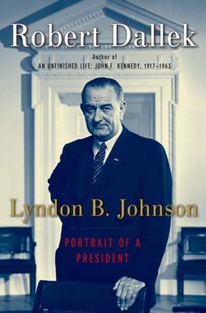 Lyndon B. Johnson de Robert Dallek