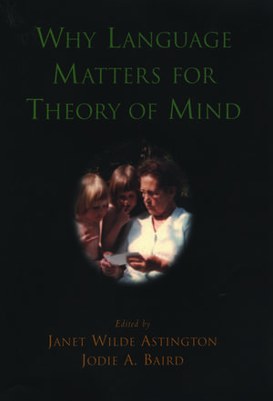 Why Language Matters for Theory of Mind de Janet Wilde Astington