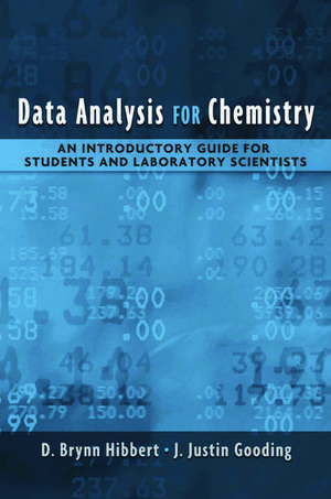 Data Analysis for Chemistry: An Introductory Guide for Students and Laboratory Scientists de D. Brynn Hibbert